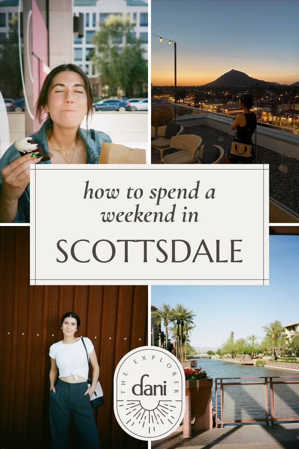 A Weekend in Scottsdale  Itinerary + What to do in Scottsdale AZ