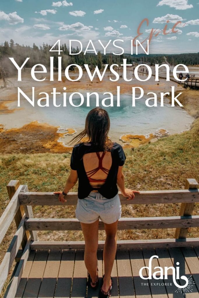 how to spend 4 days in yellowstone national park