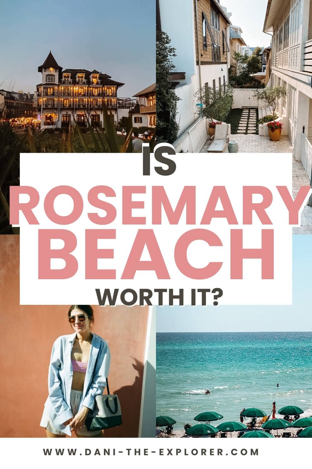 is rosemary beach worth it